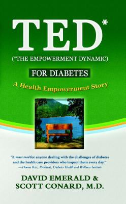 TED* (*the Empowerment Dynamic) for Diabetes : A Health Empowerment Story