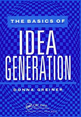 The Basics of Idea Generation