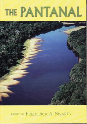 The Pantanal : Understanding and Preserving the World's Largest Westland
