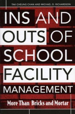 Ins and Outs of School Facility Management : More Than Bricks and Mortar
