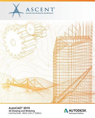 AutoCAD 2017 3D Drawing and Modeling - Metric Units : Autodesk Authorized Publisher