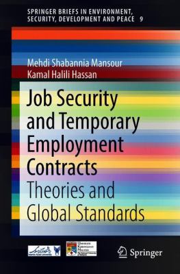 Job Security and Temporary Employment Contracts : Theories and Global Standards
