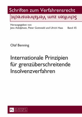 Internationale Prinzipien Fuer Grenzueberschreitende Insolvenzverfahren