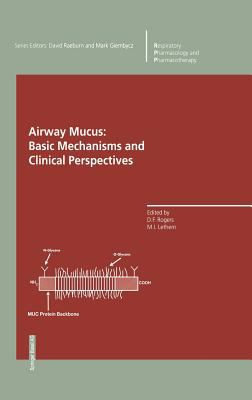 Airway Mucus : Basic Mechanisms and Clinical Perspectives