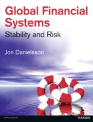 Global Financial Systems : Stability and Risk