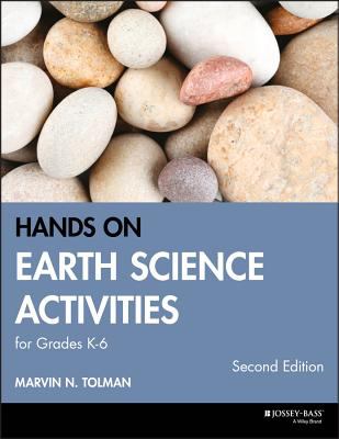 Hands-On Earth Science Activities for Grades K-6