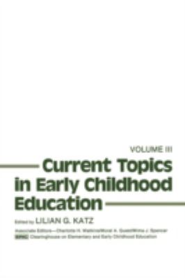 Current Topics in Early Childhood Education