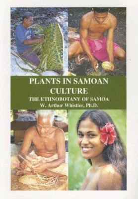 Plants in Samoan Culture : The Ethnobotany of Samoa