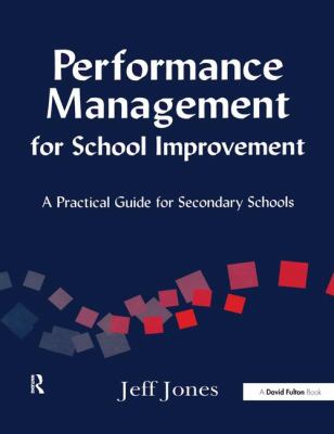 Performance Management for School Improvement : A Practical Guide for Secondary Schools