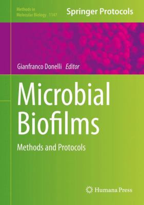 Microbial Biofilms : Methods and Protocols