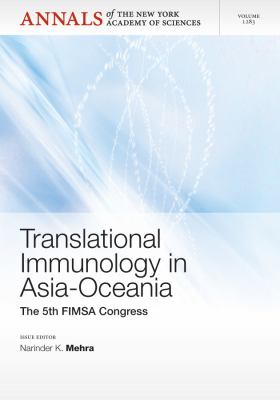Translational Immunology in Asia-Oceania Vol. 1283 : The 5th International Congress of the Federation of Immunological Societies of Asia-Oceania, Volume 1283