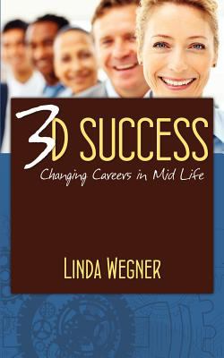 3D Success : Changing Careers in Mid-Life