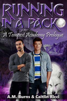 Running in a Pack : A Temptest Academy Prologue
