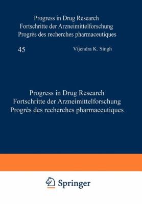Progress in Drug Research / Fortschritte der Arzneimittelforschung / Progrès des Recherches Pharmaceutiques