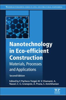 Nanotechnology in Eco-Efficient Construction : Materials, Processes and Applications