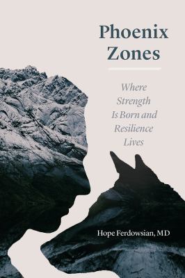 Phoenix Zones : Where Strength Is Born and Resilience Lives