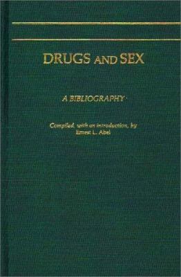 Drugs and Sex : A Bibliography
