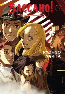 Baccano!, Vol. 3 (light Novel) Vol. 3 : 1931 the Grand Punk Railroad: Express