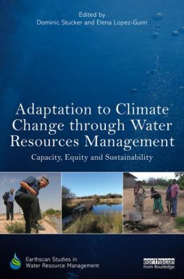 Adaptation to Climate Change Through Water Resources Management : Capacity, Equity and Sustainability
