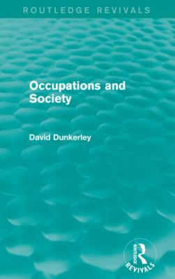 Occupations and Society (Routledge Revivals)