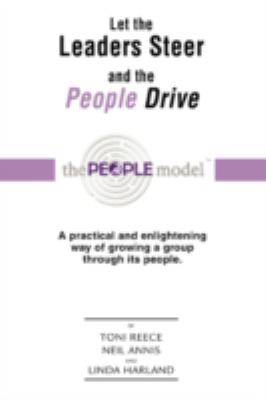 Let the Leaders Steer and the People Drive : Performance Coaching Through the PEOPLE ModelTM