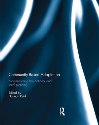 Community-Based Adaptation : Mainstreaming into National and Local Planning