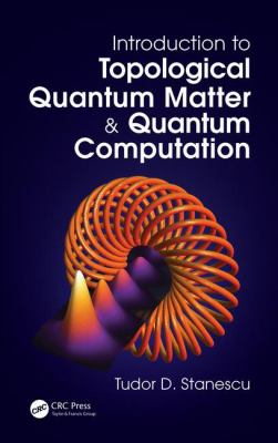 Introduction to Topological Quantum Matter and Quantum Computation