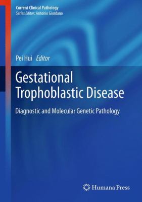 Gestational Trophoblastic Disease : Diagnostic and Molecular Genetic Pathology