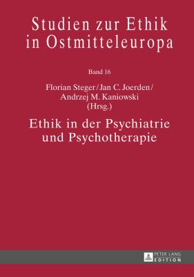 Ethik in der Psychiatrie und Psychotherapie