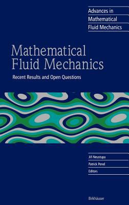 Mathematical Fluid Mechanics : Recent Results and Open Questions