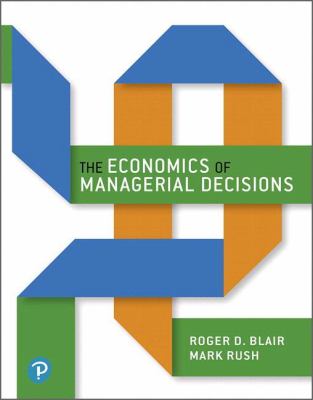 Economics of Managerial Decisions, the, Student Value Edition