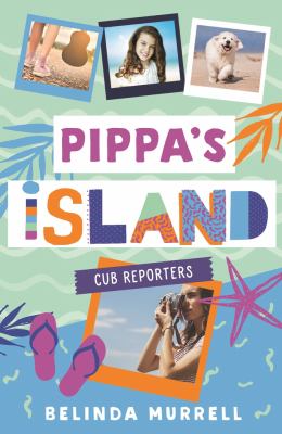 Pippa's Island : Cub Reporters
