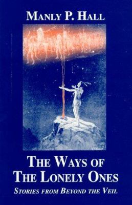 Ways of the Lonely Ones