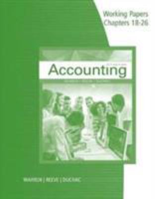 Working Papers, Chapters 18-26 for Warren/Reeve/Duchac's Accounting