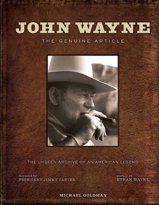 John Wayne : The Genuine Article