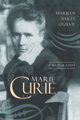 Marie Curie : A Biography
