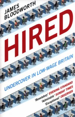 Hired : Six Months Undercover in Low-Wage Britain
