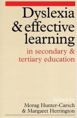 Dyslexia and Effective Learning in Secondary and Tertiary Education