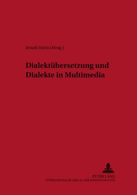 Dialektubersetzung und Dialekte in Multimedia
