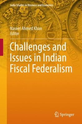 Challenges and Issues in Indian Fiscal Federalism