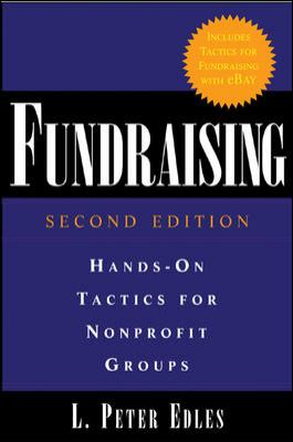 Fundraising: Hands-On Tactics for Nonprofit Groups : Hands-On Tactics for Nonprofit Groups