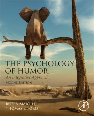 The Psychology of Humor : An Integrative Approach