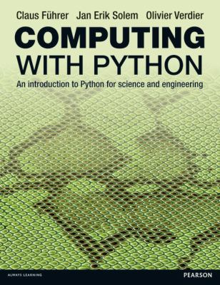 Computing with Python : An Introduction to Python for Science and Engineering