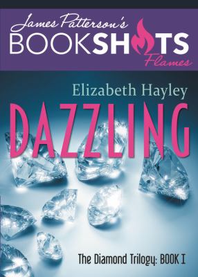 Dazzling : The Diamond Trilogy, Book I