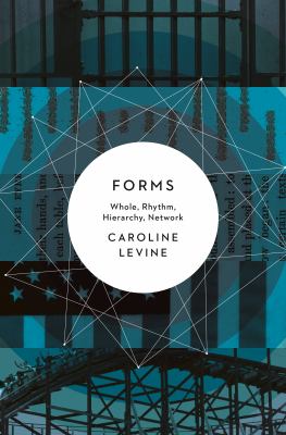 Forms : Whole, Rhythm, Hierarchy, Network