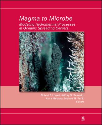 Magma to Microbe : Modeling Hydrothermal Processes at Oceanic Spreading Centers