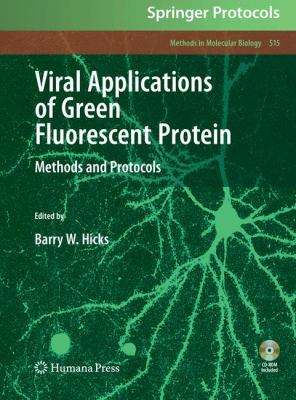 Viral Applications of Green Fluorescent Protein : Methods and Protocols