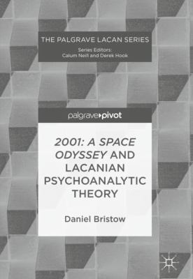 2001: a Space Odyssey and Lacanian Psychoanalytic Theory