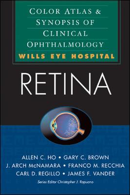 Retina: Color Atlas & Synopsis of Clinical Ophthalmology (Wills Eye Hospital Series)
