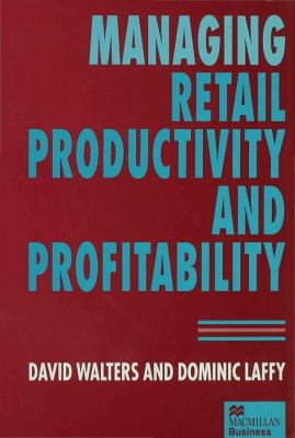 Managing Retail Productivity
